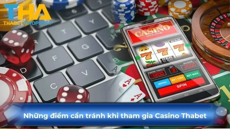 Những điểm cần tránh khi tham gia Casino Ku88